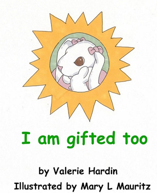 Title details for I Am Gifted Too by Valerie Hardin - Available
